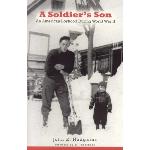 A Soldier's Son: An American Boyhood During World War II - Paperback