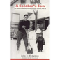 A Soldier's Son: An American Boyhood During World War II - Paperback