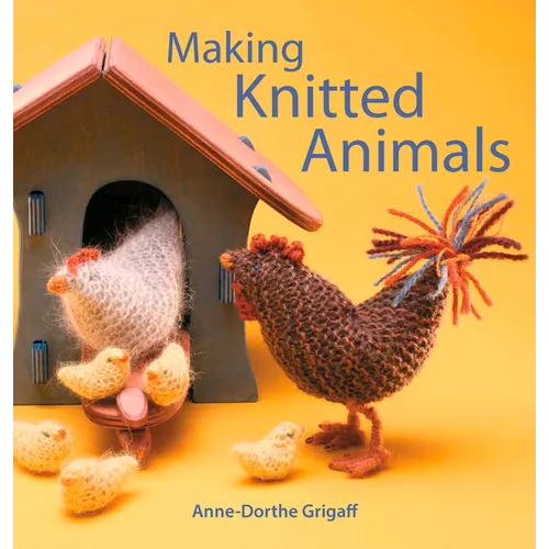 Making Knitted Animals - Paperback