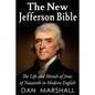 The New Jefferson Bible: The Life and Morals of Jesus of Nazareth in Modern English - Paperback