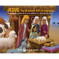 JESUS, The Greatest Gift To Everyone - Hardcover