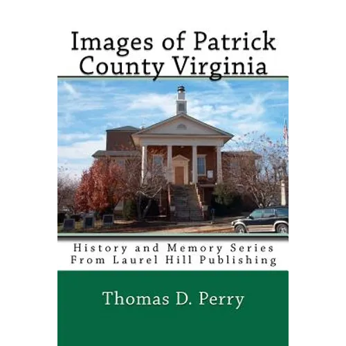 Images of Patrick County Virginia - Paperback