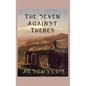 The Seven Against Thebes - Hardcover