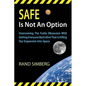 Safe Is Not an Option - Paperback