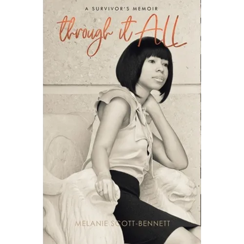 Through It All: A Survivor's Memoir - Paperback