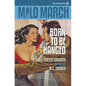 Milo March #21: Born to Be Hanged - Paperback