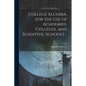 College Algebra, for the Use of Academies, Colleges, and Scientific Schools .. - Paperback