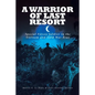 A Warrior of Last Resort: Special Forces Soldier in the Vietnam and Cold War Eras - Paperback