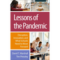 Lessons of the Pandemic: Disruption, Innovation, and What Schools Need to Move Forward - Paperback