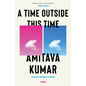 A Time Outside This Time - Hardcover