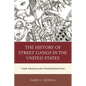 The History of Street Gangs in the United States: Their Origins and Transformations - Paperback
