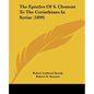 The Epistles Of S. Clement To The Corinthians In Syriac (1899) - Paperback