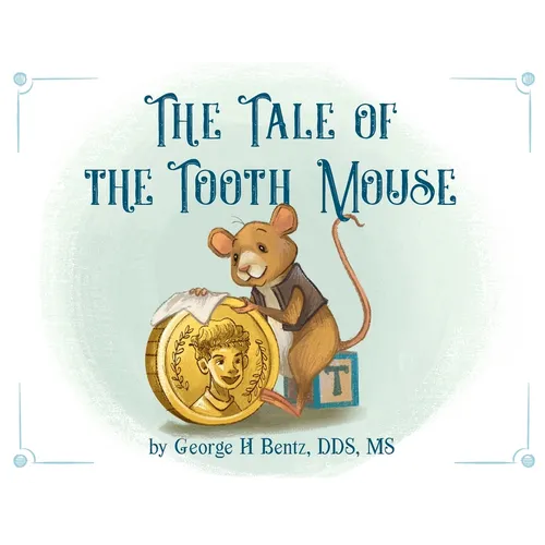 The Tale of the Tooth Mouse - Paperback