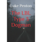 The LBL Type 3 Dogman - Paperback