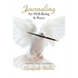Journaling for Well-Being & Peace - Paperback