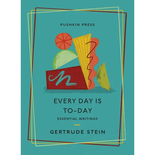 Every Day Is To-Day: Essential Writings - Paperback
