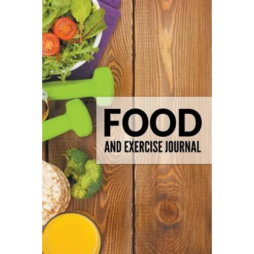 Food And Exercise Journal - Paperback