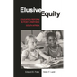 Elusive Equity: Education Reform in Post-Apartheid South Africa - Paperback