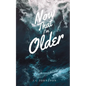 Now that I'm Older - Paperback