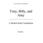 Tony, Billy and Amy: a Modern Kids Compilation - Paperback
