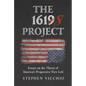 The 1618 Project: Essays on the Threat of America's Progressive New Left - Hardcover