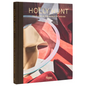 Holly Hunt: Fearless in the World of Design - Hardcover