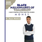 The Black Millionaires of Tomorrow: A Wealth-Building Study Guide for Children - Middle School: Money - Paperback