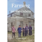 Farming on the Oxbow - Paperback