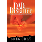 Dad from a Distance: How non-custodial fathers can still be fantastic Dads - Paperback