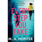 Every Step You Take - Hardcover