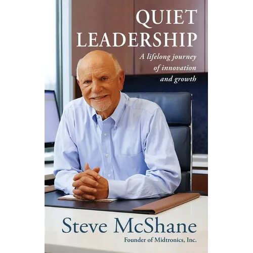 Quiet Leadership: A Lifelong Journey of Innovation and Growth - Paperback