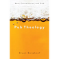 Pub Theology: Beer, Conversation, and God - Hardcover