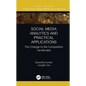 Social Media Analytics and Practical Applications: The Change to the Competition Landscape - Hardcover