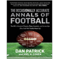 The Occasionally Accurate Annals of Football: The Nfl's Greatest Players, Plays, Scandals, and Screw-Ups (Plus Stuff We Totally Made Up) - Hardcover
