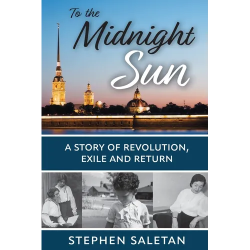 To the Midnight Sun: A Story of Revolution, Exile and Return - Paperback