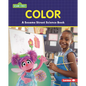 Color: A Sesame Street (R) Science Book - Library Binding