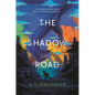The Shadow Road - Hardcover