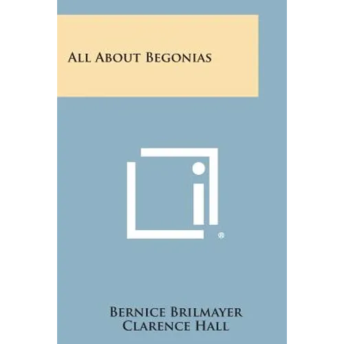 All about Begonias - Paperback