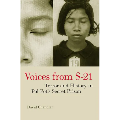 Voices from S-21: Terror and History in Pol Pot's Secret Prison - Paperback