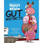 Heart and Brain: Gut Instincts - Hardcover