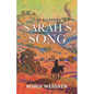 Sarah's Song (Historical Christian Fiction with In-Depth Bible study): An Allegory - Paperback