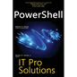 PowerShell, IT Pro Solutions: Professional Reference Edition - Hardcover