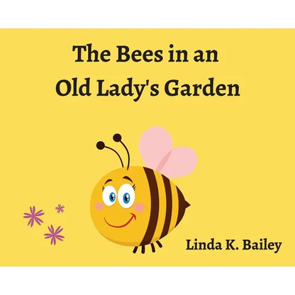 The Bees in an Old Lady's Garden - Hardcover