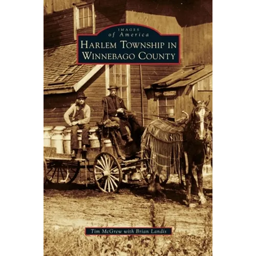 Harlem Township in Winnebago County - Hardcover