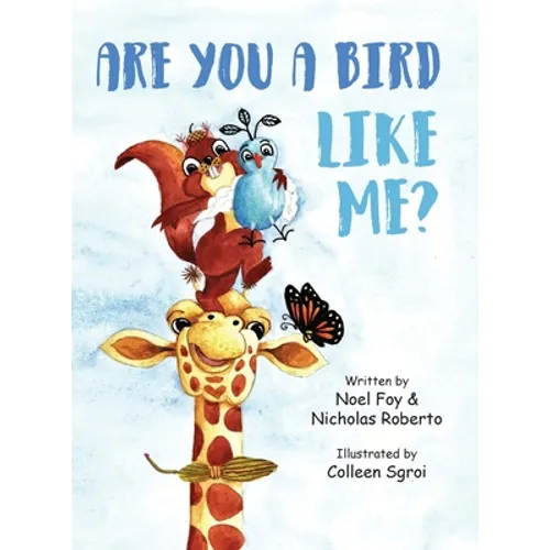 Are You A Bird Like Me? - Hardcover