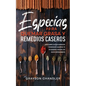 Especias para Quemar Grasa y Remedios Caseros: Descubre Cuáles Especias y Remedios Caseros te Ayudarán a Bajar los Kilos Rápidamente - Paperback