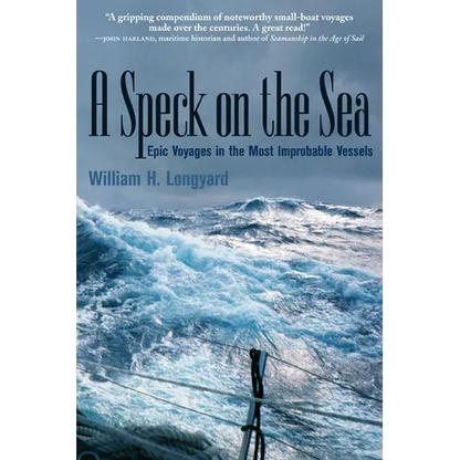 A Speck on the Sea: Epic Voyages in the Most Improbable Vessels - Paperback