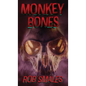 Monkey Bones - Hardcover