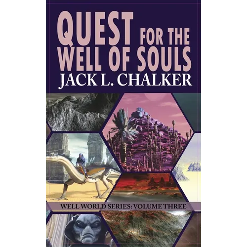 Quest for the Well of Souls (Well World Saga: Volume 3) - Hardcover