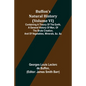 Buffon's Natural History (Volume VI); Containing a Theory of the Earth, a General History of Man, of the Brute Creation, and of Vegetables, Minerals, - Paperback